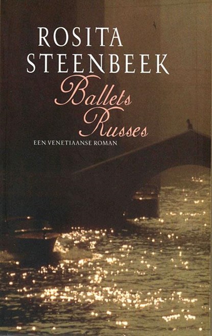 Ballets Russes, Rosita Steenbeek - Paperback - 9789026327049