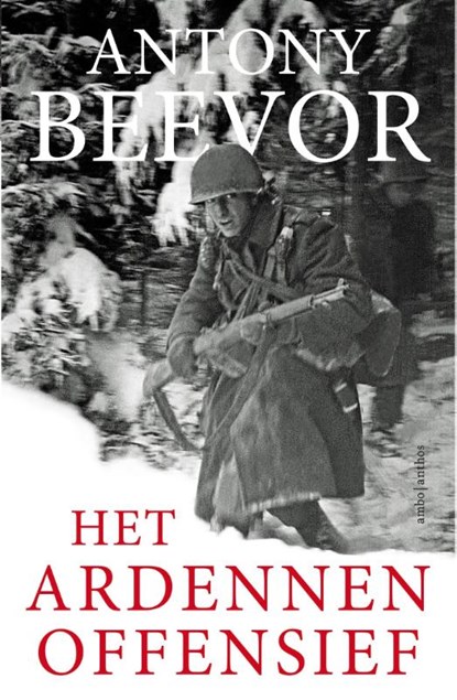 Het Ardennenoffensief, Antony Beevor - Paperback - 9789026327834