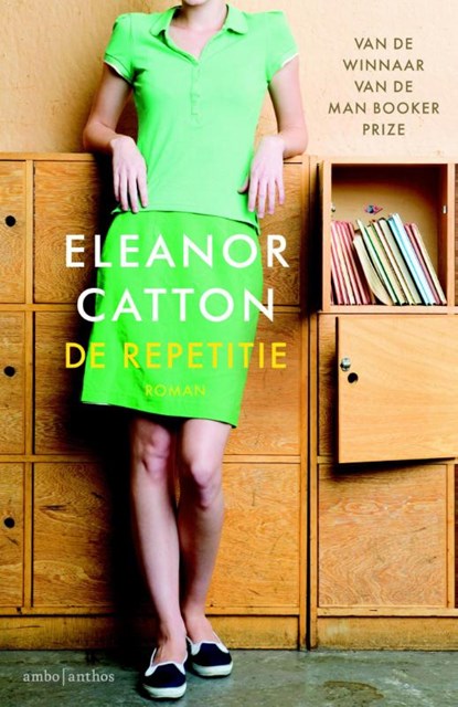De repetitie, Eleanor Catton - Paperback - 9789026328893