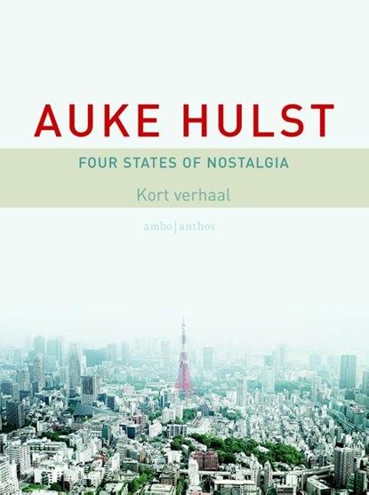Four states of nostalgia, Auke Hulst - Ebook - 9789026328985