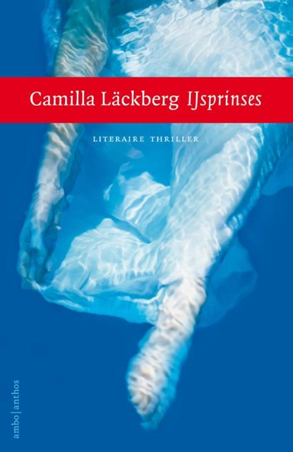 IJsprinses, Camilla Läckberg - Paperback - 9789026331442