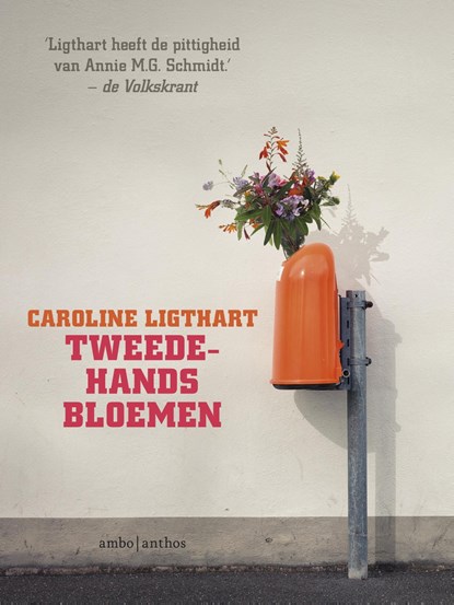 Tweedehands bloemen, Caroline Ligthart - Ebook - 9789026332616