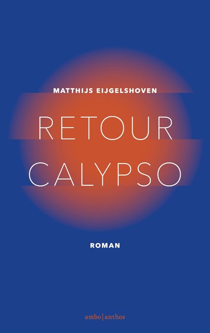 Retour Calypso, Matthijs Eijgelshoven - Ebook - 9789026334030