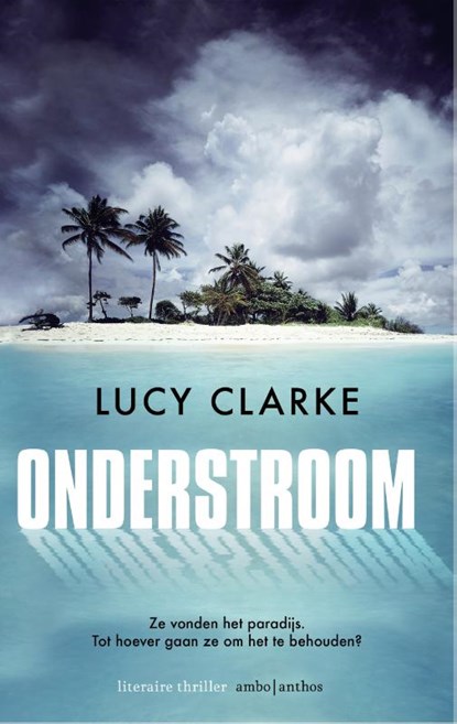 Onderstroom, Lucy Clarke - Paperback - 9789026334245