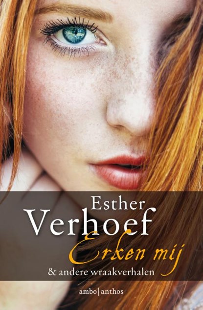 Erken mij & andere wraakverhalen, Esther Verhoef - Paperback - 9789026334467