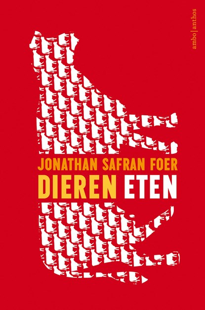 Dieren eten, Jonathan Safran Foer - Paperback - 9789026336287