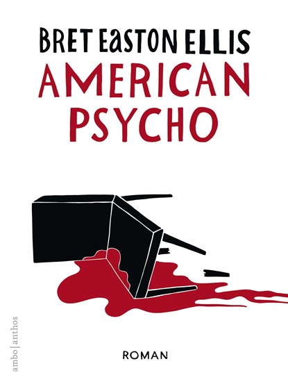 American psycho, Bret Easton Ellis - Paperback - 9789026337192
