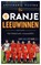 De Oranje leeuwinnen, Annemarie Postma - Paperback - 9789026337710