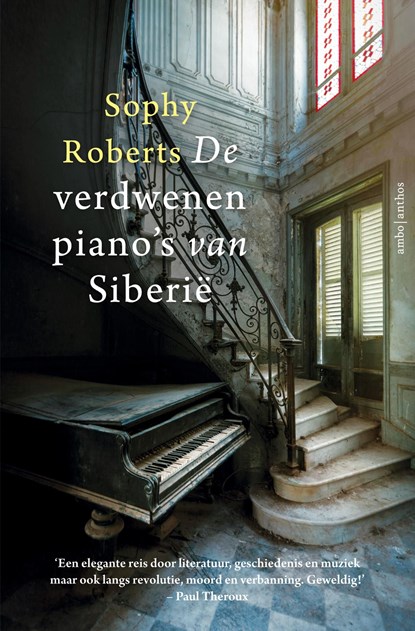 De verdwenen piano's van Siberië, Sophy Roberts - Ebook - 9789026339035