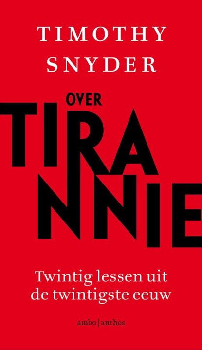 Over tirannie, Timothy Snyder - Paperback - 9789026340055
