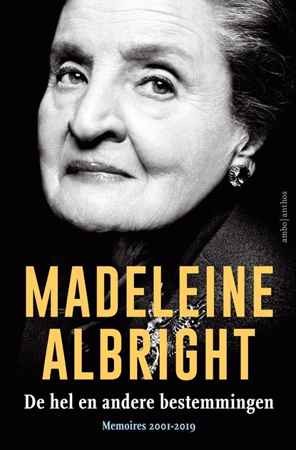 De hel en andere bestemmingen, Madeleine Albright - Ebook - 9789026341816