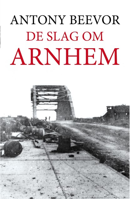 De slag om Arnhem, Antony Beevor - Ebook - 9789026342486