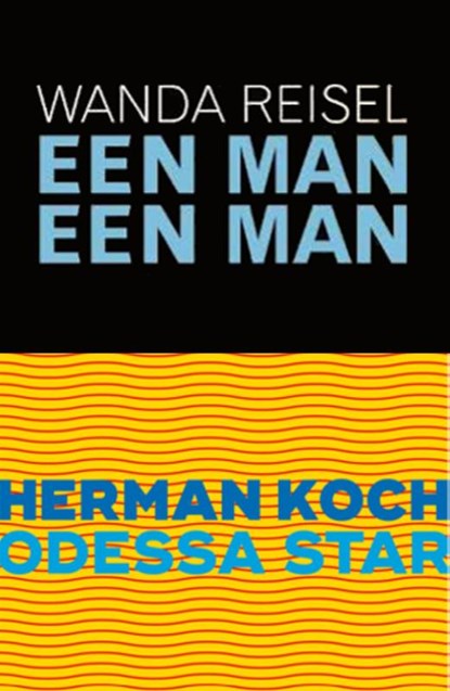 Odessa Star/Een man een man, Herman Koch ; Wanda Reisel - Gebonden - 9789026342639