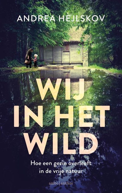 Wij in het wild, Andrea Hejlskov - Paperback - 9789026344565