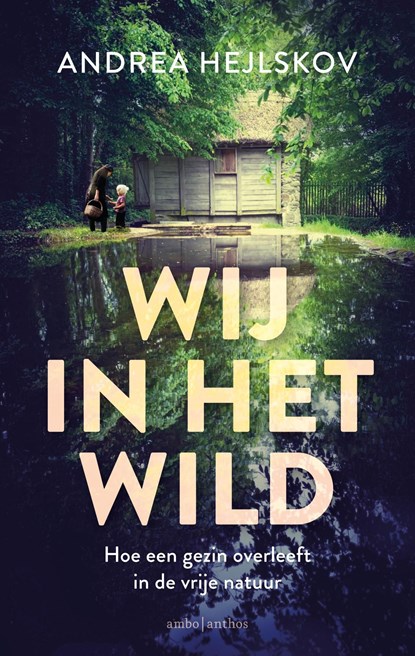Wij in het wild, Andrea Hejlskov - Ebook - 9789026344572