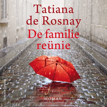 De familiereünie, Tatiana de Rosnay - Luisterboek MP3 - 9789026345418