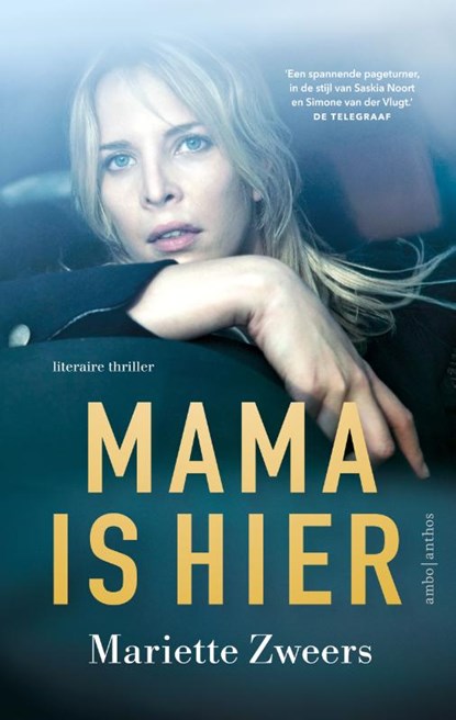 Mama is hier, Mariette Zweers - Paperback - 9789026346736