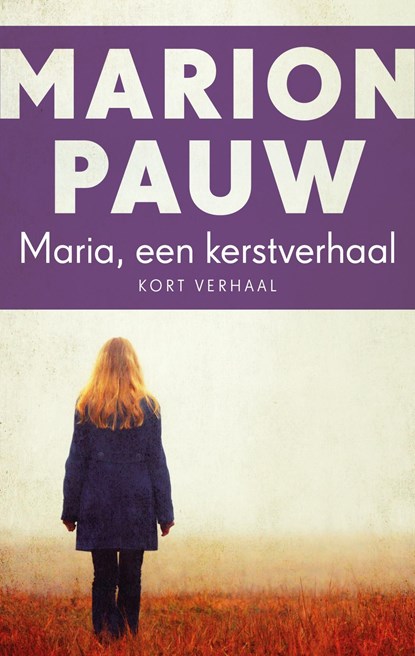 Maria, een Kerstverhaal, Marion Pauw - Ebook - 9789026347207