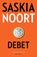 Debet, Saskia Noort - Paperback - 9789026348822