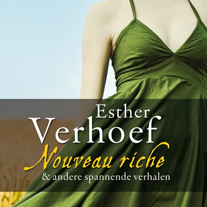 Nouveau riche, Esther Verhoef - Luisterboek MP3 - 9789026349126