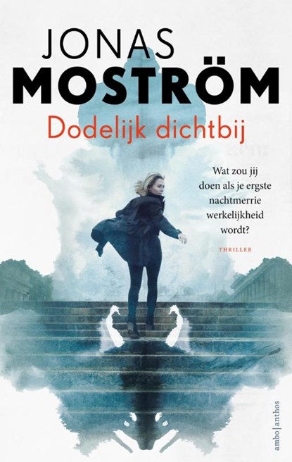 Dodelijk dichtbij, Jonas Moström - Paperback - 9789026349614