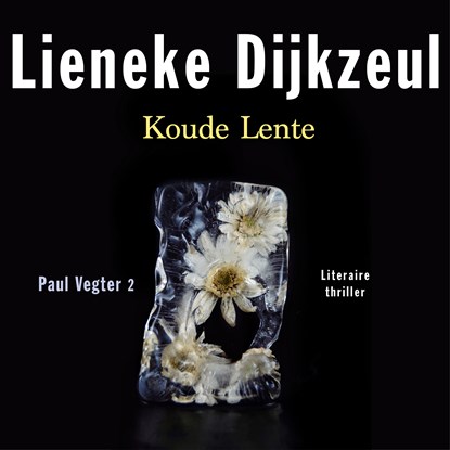 Koude lente, Lieneke Dijkzeul - Luisterboek MP3 - 9789026352997