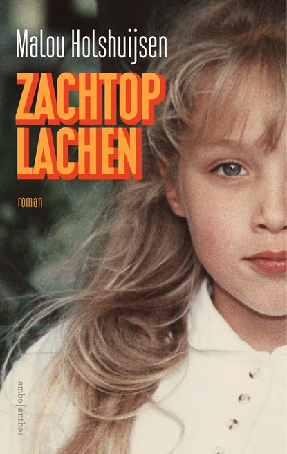 Zachtop lachen, Malou Holshuijsen - Paperback - 9789026353703