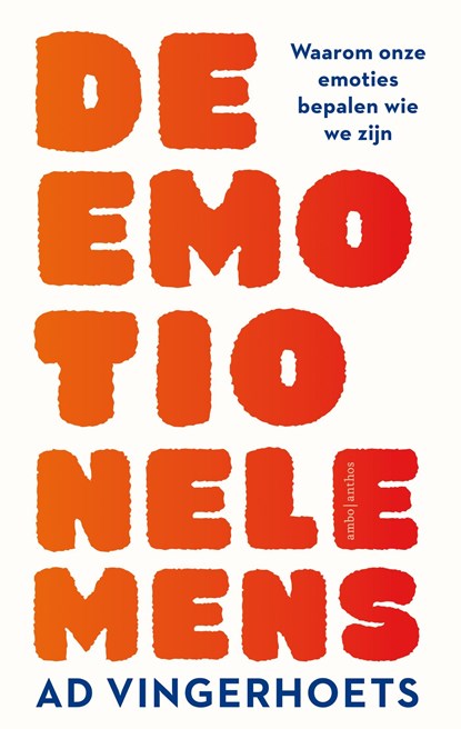 De emotionele mens, Ad Vingerhoets - Ebook - 9789026354175