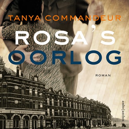 Rosa's oorlog, Tanya Commandeur - Luisterboek MP3 - 9789026354397