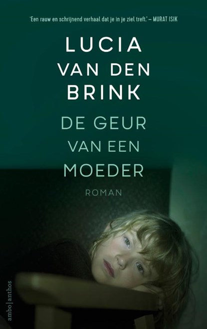De geur van een moeder, Lucia van den Brink - Paperback - 9789026354779