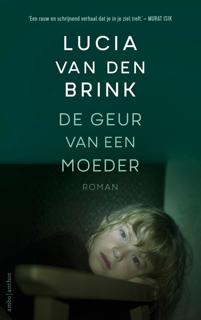 De geur van een moeder, Lucia van den Brink - Ebook - 9789026354786