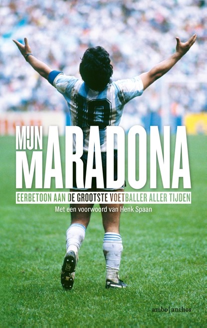 Mijn Maradona, Henk Spaan - Ebook - 9789026356179