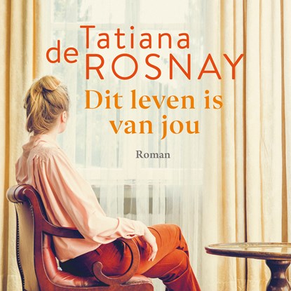 Dit leven is van jou, Tatiana de Rosnay - Luisterboek MP3 - 9789026356926