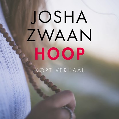 Hoop, Josha Zwaan - Luisterboek MP3 - 9789026357589