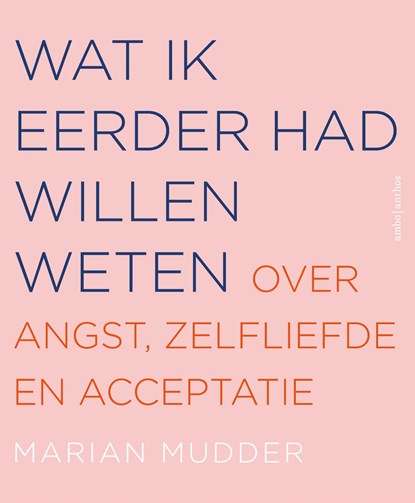 Wat ik eerder had willen weten, Marian Mudder - Paperback - 9789026357831