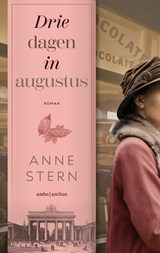 Drie dagen in augustus, Anne Stern -  - 9789026363719