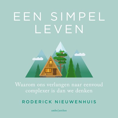 Een simpel leven, Roderick Nieuwenhuis - Luisterboek MP3 - 9789026364167