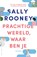 Prachtige wereld, waar ben je, Sally Rooney - Paperback - 9789026365164