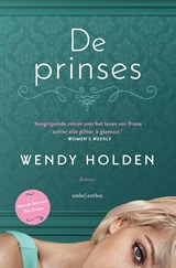 De prinses, Wendy Holden -  - 9789026366765