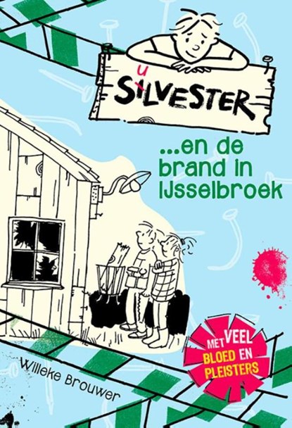 Silvester en de brand in IJsselbroek, Willeke Brouwer - Gebonden - 9789026621642