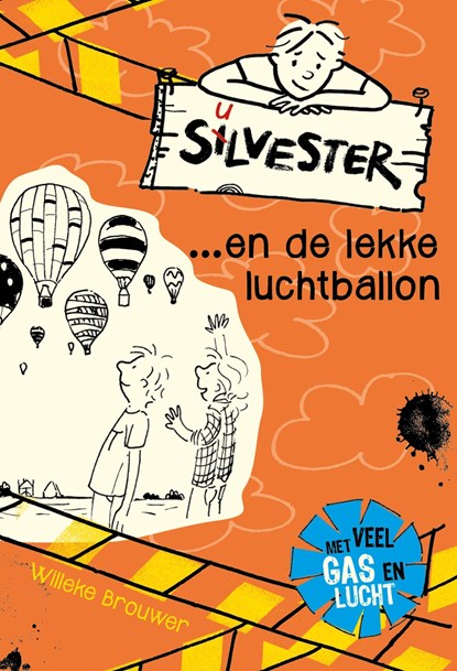 Silvester ... en de lekke luchtballon, Willeke Brouwer - Ebook - 9789026623097