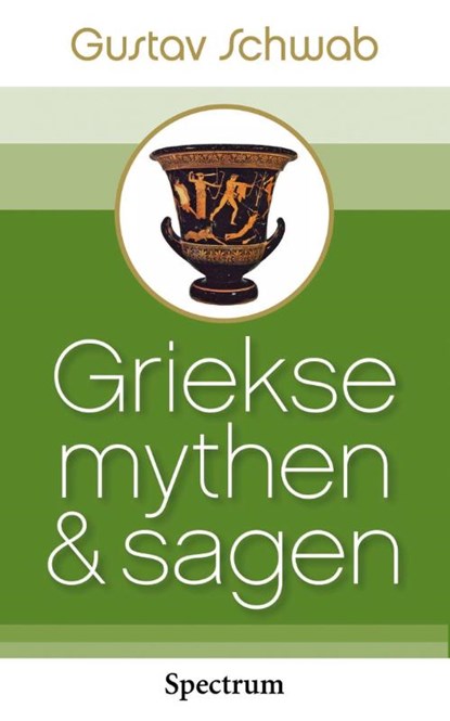 Griekse mythen en sagen, Gustav Schwab - Paperback - 9789027426895