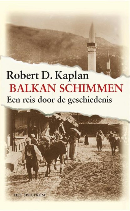 Balkanschimmen, Robert Kaplan - Paperback - 9789027466358