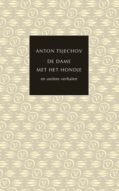 De dame met het hondje en andere verhalen, Anton Tsjechov - Paperback - 9789028207547