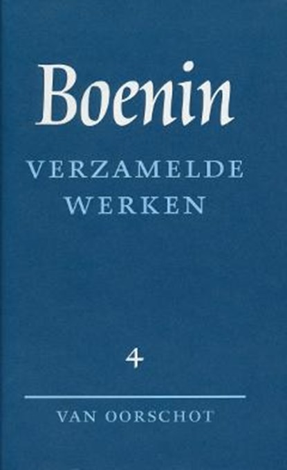 Verzamelde werken 4 Brieven, I.A. Boenin - Gebonden - 9789028208780