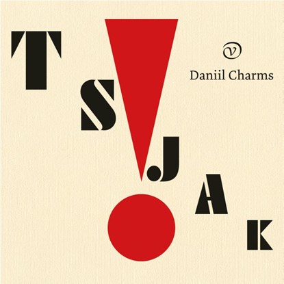 Tsjak!, Daniil Charms - Paperback - 9789028223295