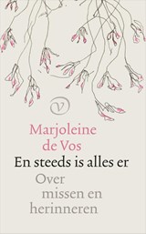 En steeds is alles er, Marjoleine de Vos -  - 9789028233034