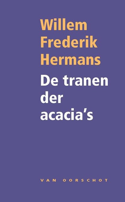 De tranen der acacia's - midprice hardcover, Willem Frederik Hermans - Gebonden - 9789028242364