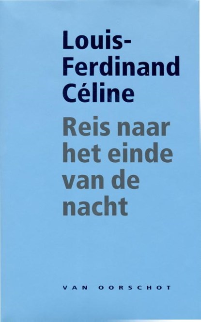 Reis naar het einde van de nacht, Louis-Ferdinand Celine - Gebonden - 9789028242524