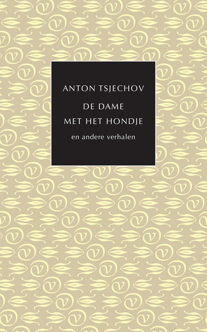 De dame met het hondje en andere verhalen, Anton Tsjechov - Ebook - 9789028251076